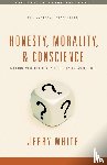 White, Jerry - Honesty, Morality, and Conscience