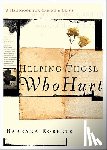 Roberts, Barbara - Helping Those Who Hurt: A Handbook for Caring and Crisis