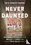 Morse, Eric Robert - Never Daunted