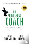 Chandler, Steve, Litvin, Rich - The Prosperous Coach