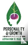 Maslow, Abraham H - Personality and Growth