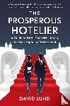 Lund, David - The Prosperous Hotelier