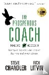 Chandler, Steve, Litvin, Rich - The Prosperous Coach (Expanded Second Edition)