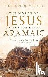 Missick, Stephen Andrew - The Words of Jesus in the Original Aramaic