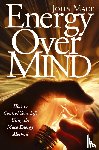 Mace, John - Energy Over Mind