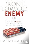 Allen, Barbara - Front Toward Enemy