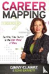 Clarke, Ginny, Garrett, Echo - Career Mapping
