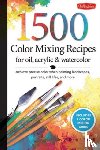 Powell, William F - 1,500 Color Mixing Recipes for Oil, Acrylic & Watercolor