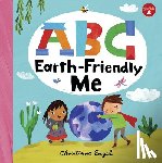 Engel, Christiane - ABC for Me: ABC Earth-Friendly Me