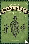 McKay, Brett, McKay, Kate - The Art of Manliness