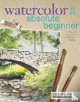 Mark Willenbrink - Watercolor for the Absolute Beginner with Mark Willenbrink