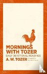 Tozer, A. W. - Mornings with Tozer: Daily Devotional Readings