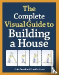 John Carroll, Chuck Lockhart - Complete Visual Guide to Building a House