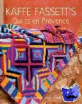 Fassett, K - Kaffe Fassett's Quilts en Provence - 20 Designs from Rowan for Patchwork and Quilting