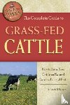 Jacob M. Bennett - Complete Guide to Grass-Fed Cattle