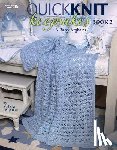 Leapman, Melissa - Quick Knit Keepsakes Book 2 (Leisure Arts #4527)