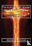Evans, Roderick L - Foundations in Trinitarian Thought and Theology