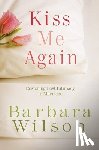 Wilson, Barbara - Kiss Me Again
