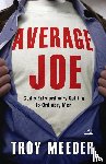 Meeder, Troy - Average Joe