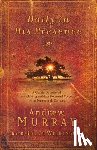 Murray, Andrew - Daily in His Presence: A Classic Devotional from One of the Most Powerful Voices of the Nineteenth Century