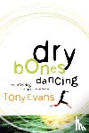 Evans, Tony - DRY BONES DANCING