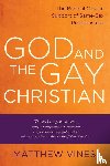 Vines, Matthew - God and the Gay Christian