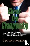 Rosenberg, Lawrence - Chase the Championship