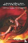 Morad MA, Deleela - I KNOW WHO I AM WHEN I BELLY DANCE! A Handbook for Reclaiming Your True Feminine Self