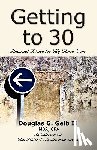 Geib II MBA CPA, Douglas G. - Getting to 30