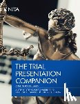Bales, Shannon Lex - Trial Presentation Companion: A Step-By-Step Guide to Presenting Electronic Evidence in the Courtroom