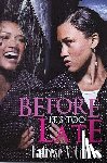 Carter, Latrese N. - Before It's Too Late