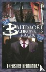Treasure Hernandez - The Baltimore Chronicles Saga