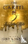 Ashley, Jaquavis - The Cartel 5