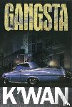 K'wan - Gangsta