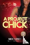 Turner, Nikki - A Project Chick