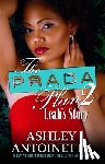 Antoinette, Ashley - The Prada Plan 2