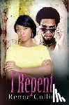 Collins, Renea - I REPENT