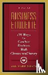 Sabath, Ann Marie - Business Etiquette, Third Edition: 101 Ways to Conduct Business with Charm and Savvy