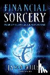 Miller, Jason - Financial Sorcery