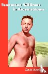 Kaplan, Senior Labor Market Specialist David - Tennessee Williams in Provincetown