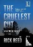 Reed, Rick - The Cruelest Cut