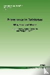 Cheney, James, Chiticariu, Laura, Tan, Wang-Chiew - Provenance in Databases