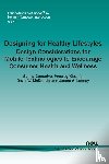 Consolvo, Sunny, Klasnja, Predrag, McDonald, David W., Landay, James A. - Designing for Healthy Lifestyles
