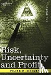Knight, Frank H. - Risk, Uncertainty and Profit