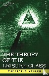 Veblen, Thorstein - The Theory of the Leisure Class