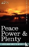 Marden, Orison Swett - Peace Power & Plenty