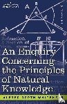 Whitehead, Alfred North - An Enquiry Concerning the Principles of Natural Knowledge