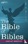 Kersey Graves - Bible of Bibles