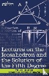 Klein, Felix - Lectures on the Icosahedron and the Solution of the Fifth Degree