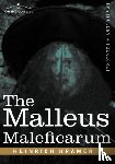 Kramer, Heinrich, Sprenger, James - The Malleus Maleficarum